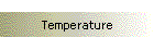 Temperature